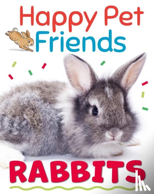 Howell, Izzi - Happy Pet Friends: Rabbits