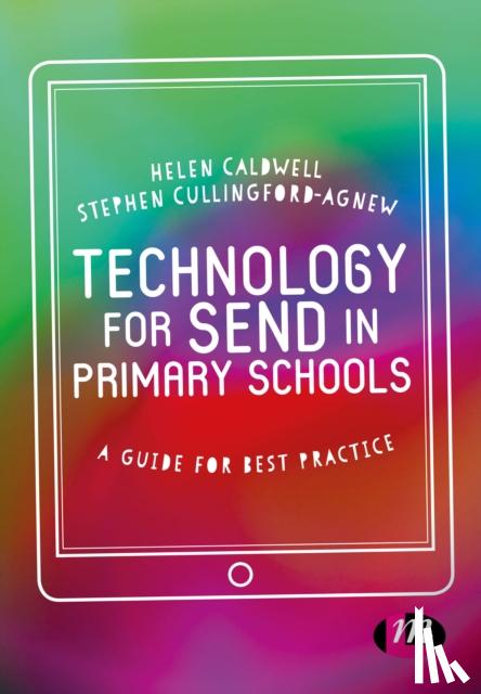 Caldwell - Technology for SEND in Primary Schools: A guide for best practice