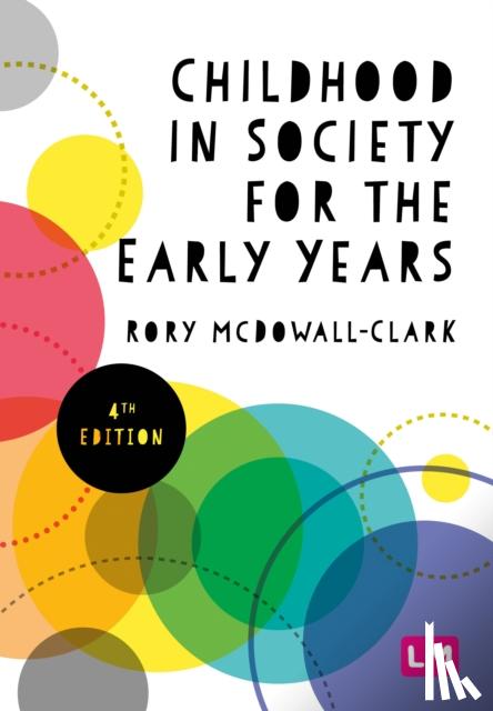 Clark, Rory - Childhood in Society for the Early Years