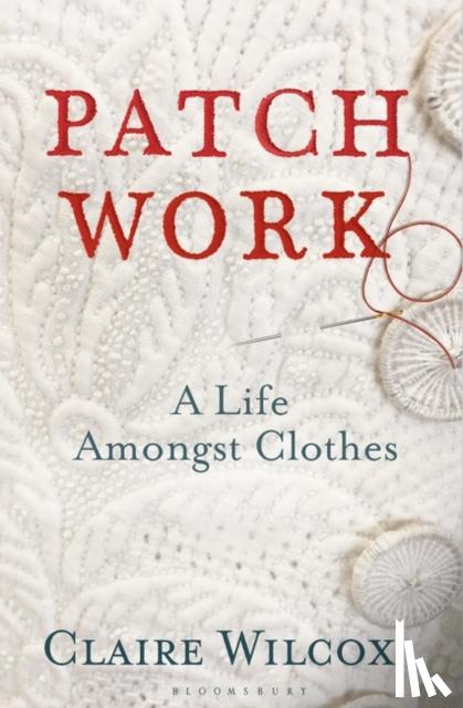 Wilcox, Claire - Patch Work