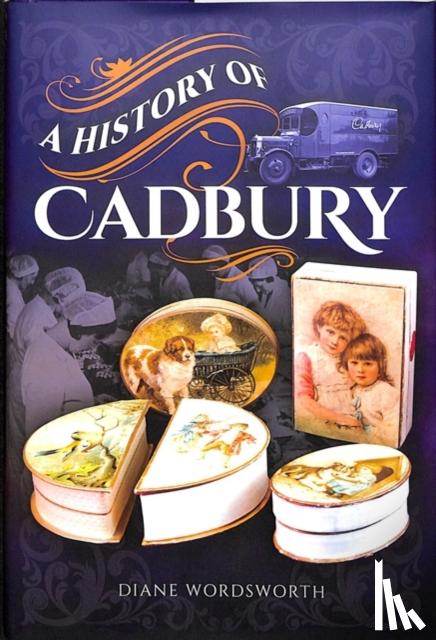 Diane, Wordsworth - A History of Cadbury