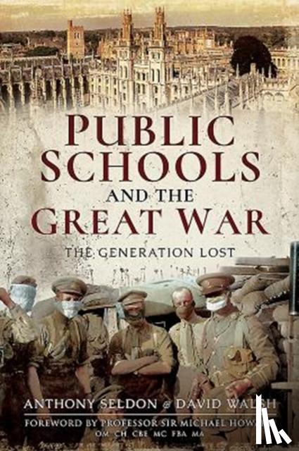 Seldon, Anthony, Walsh, David - Public Schools and the Great War