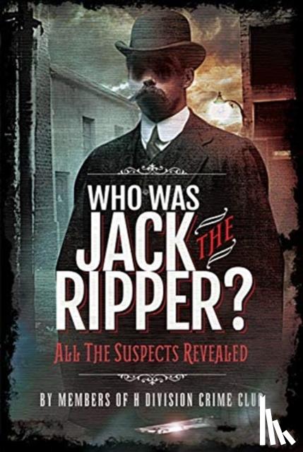 Cobb, Richard Charles - Who was Jack the Ripper?