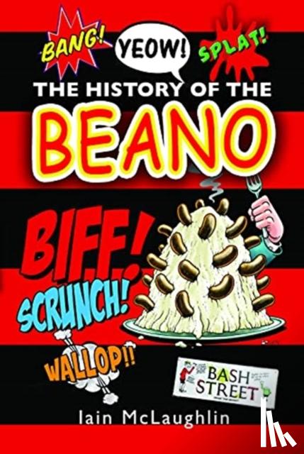 McLaughlin, Iain - The History of the Beano