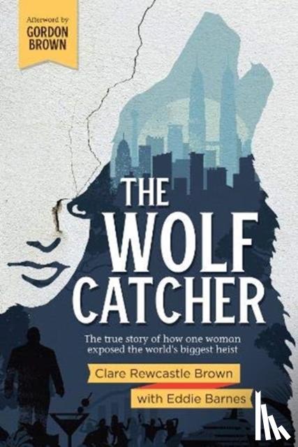 Rewcastle Brown, Clare - The Wolf Catcher