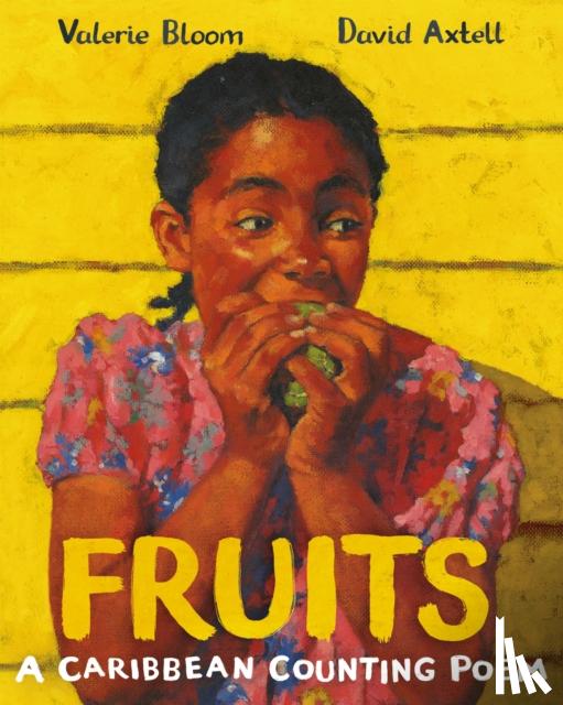 Bloom, Valerie, Axtell, David - Fruits