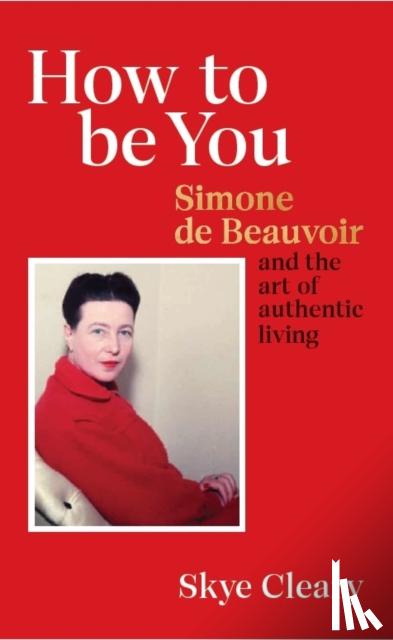 Cleary, Skye - How to Be You