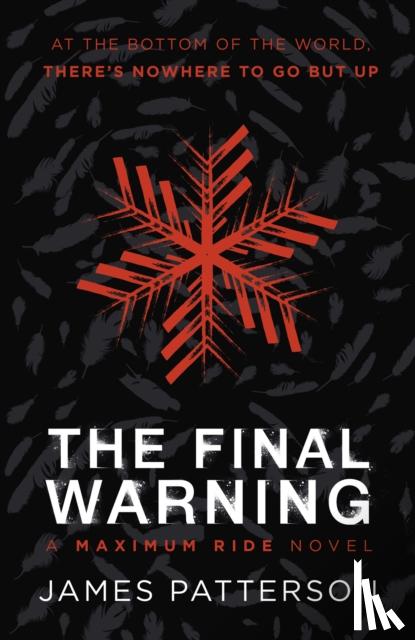 Patterson, James - The Final Warning: A Maximum Ride Novel