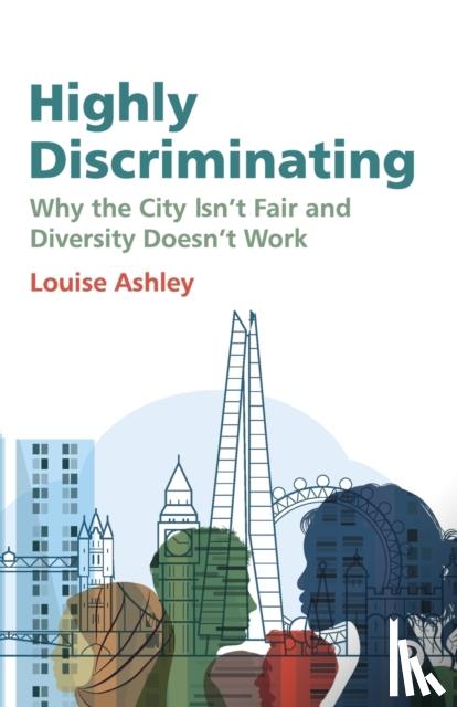 Ashley, Louise (Royal Holloway University of London) - Highly Discriminating