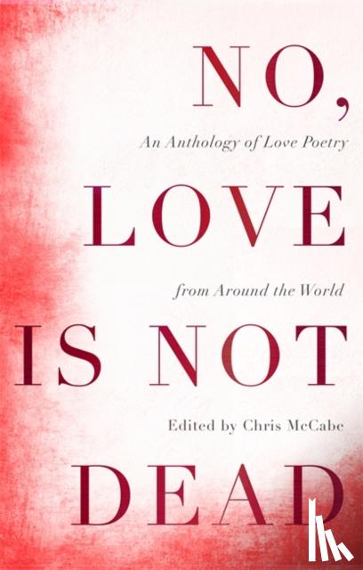 McCabe, Chris - No, Love Is Not Dead
