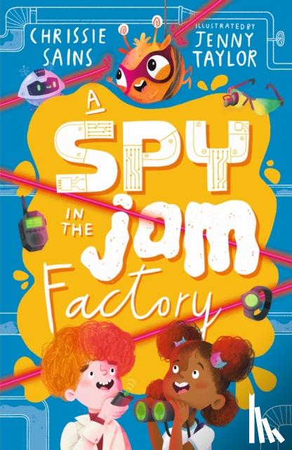 Sains, Chrissie - A Spy in the Jam Factory
