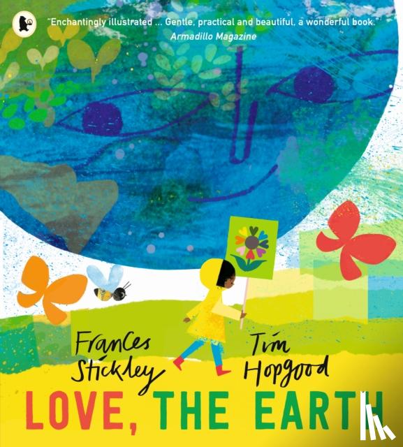 Stickley, Frances - Love, the Earth