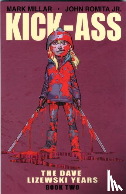 Millar, Mark - Kick-Ass: The Dave Lizewski Years Book Two