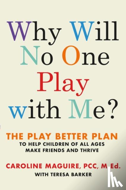 Caroline Maguire - Why Will No One Play with Me?