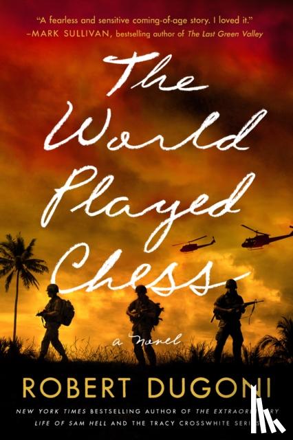 Dugoni, Robert - The World Played Chess