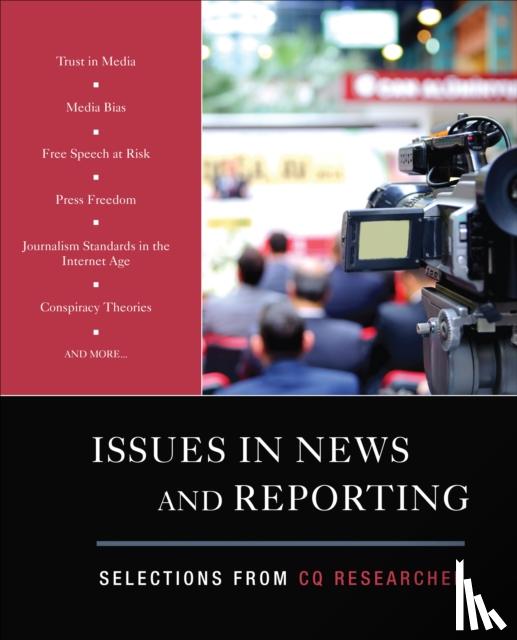 CQ Researcher - Issues in News and Reporting: Selections from CQ Researcher