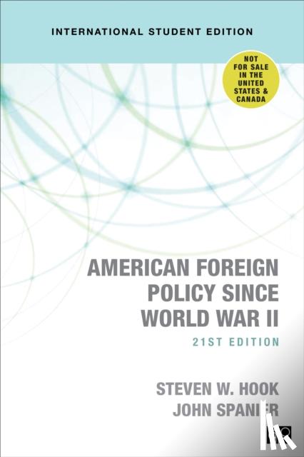 Steven W. Hook, John W. Spanier - American Foreign Policy Since World War II
