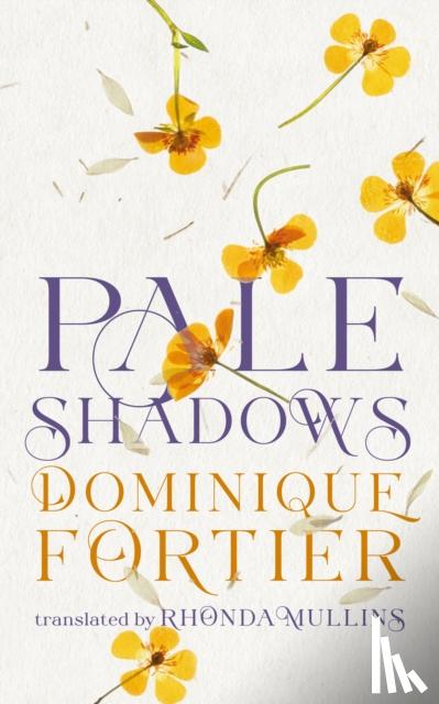 Fortier, Dominique - Pale Shadows