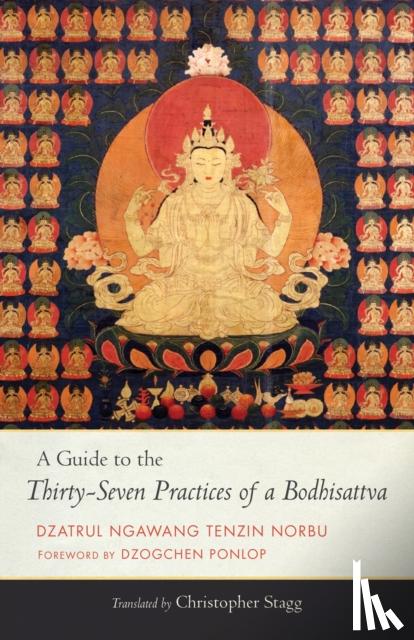 Norbu, Ngawang Tenzin, Stagg, Christopher - A Guide to the Thirty-Seven Practices of a Bodhisattva