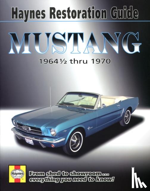 Haynes Publishing - Mustang Restoration Guide
