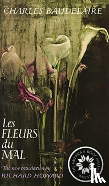 Baudelaire, Charles - Les Fleurs Du Mal (The Flowers of Evil)