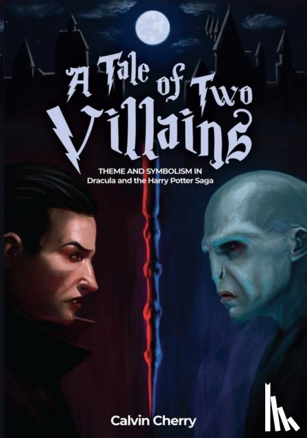 Cherry, Calvin - Tale of Two Villains