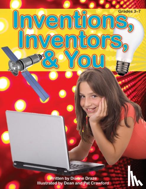 Draze, Dianne - Inventions, Inventors, & You