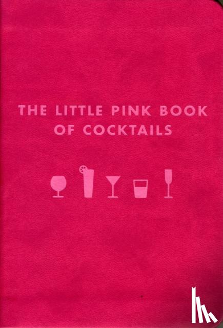 Teachett, Madeline - The Little Pink Book of Cocktails