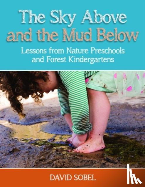 Sobel, David - The Sky Above and the Mud Below