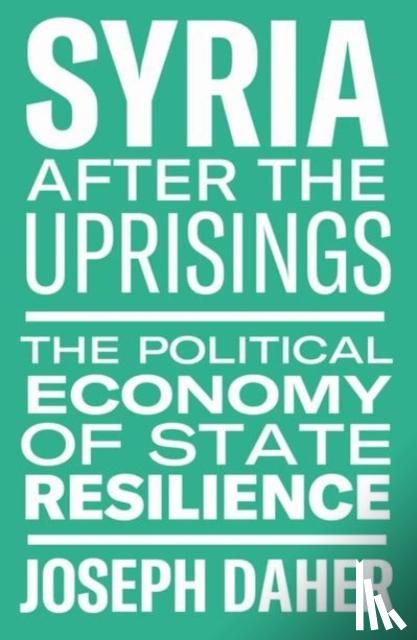 Daher, Joseph - Syria After the Uprisings