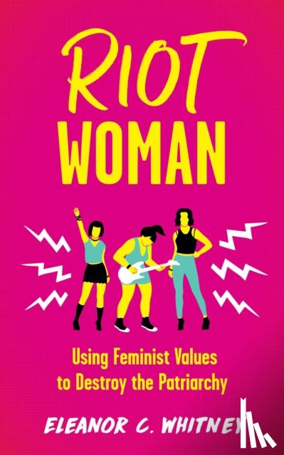 Whitney, Eleanor C. - Riot Woman