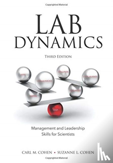  - Lab Dynamics: Management and Leadership Skills for Scientists, Third Edition