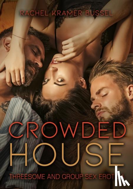 Kramer Bussel, Rachel - Crowded House