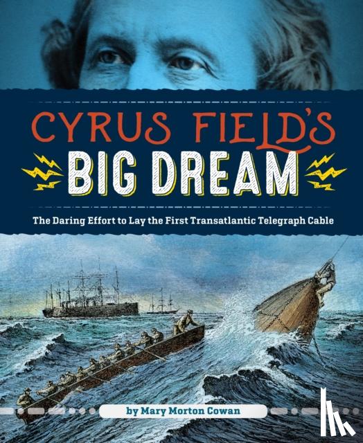 Cowen, Mary Morton - Cyrus Field's Big Dream