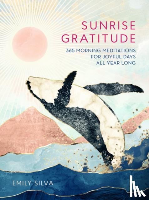 Silva, Emily - Sunrise Gratitude