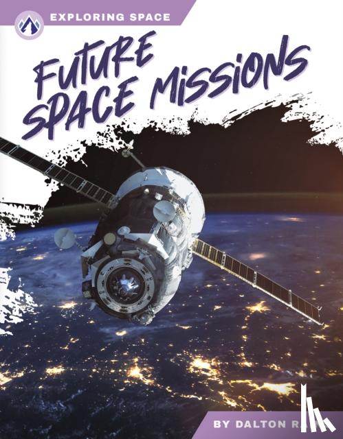 Rains, Dalton - Future Space Missions