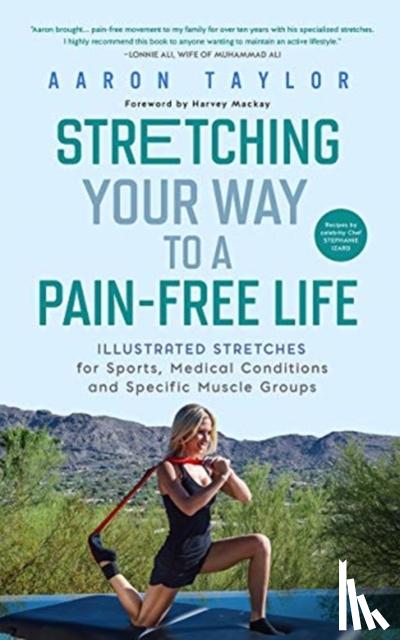 Taylor, Aaron - Stretching Your Way to a Pain-Free Life