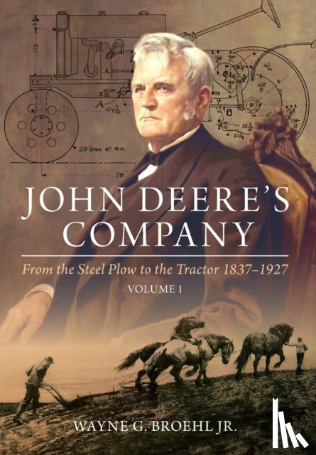 Broehl, Wayne G. - John Deere's Company - Volume 1