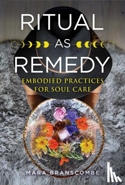 Branscombe, Mara - Ritual as Remedy