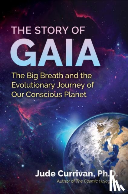 Currivan, Jude - The Story of Gaia