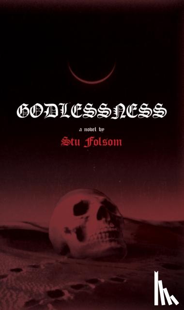 Folsom, Stu - Godlessness
