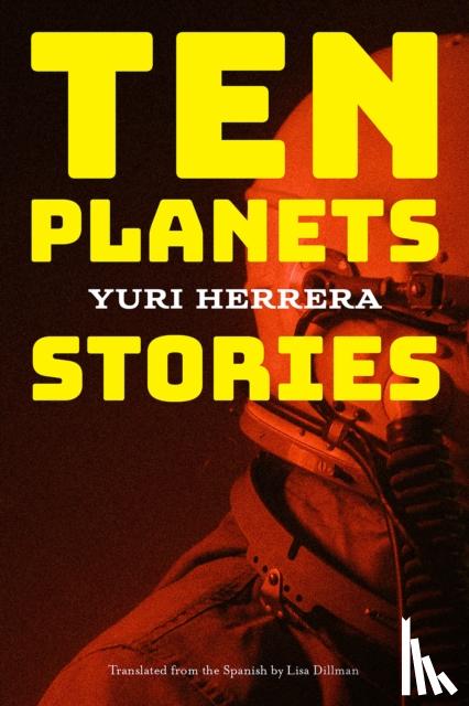 Herrera, Yuri - Ten Planets