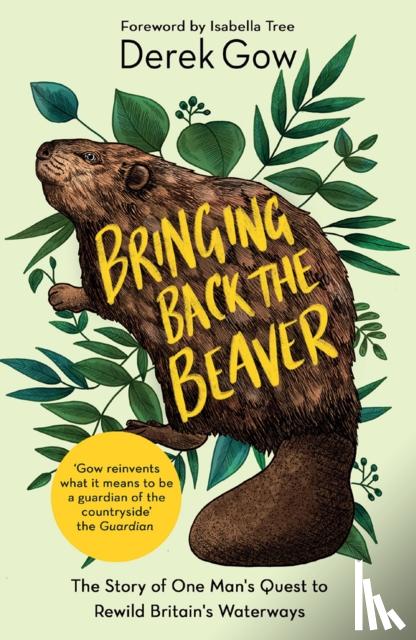 Gow, Derek - Bringing Back the Beaver