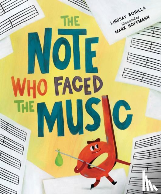 Bonilla, Lindsay - The Note Who Faced the Music