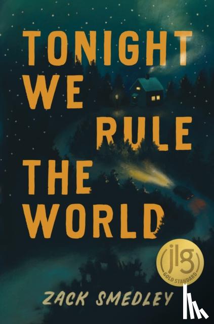 Smedley, Zack - Tonight We Rule the World
