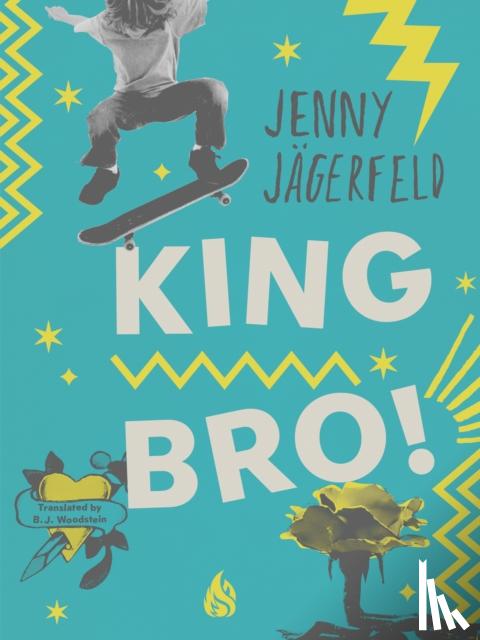 Jagerfeld, Jenny - King Bro!