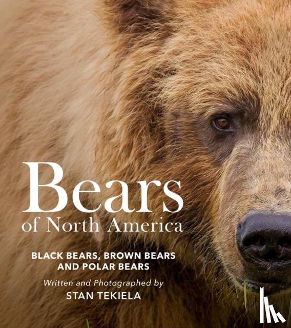 Tekiela, Stan - Bears of North America