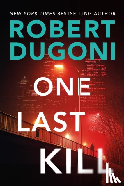 Dugoni, Robert - One Last Kill