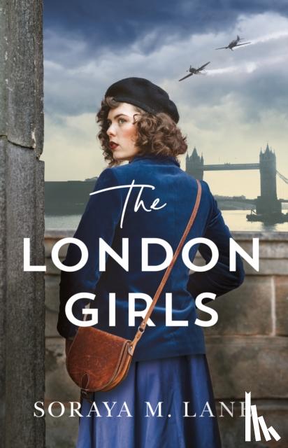 Lane, Soraya M. - The London Girls