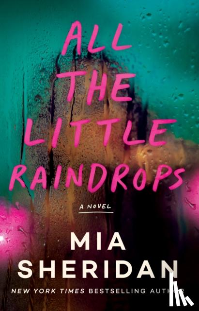 Sheridan, Mia - All the Little Raindrops